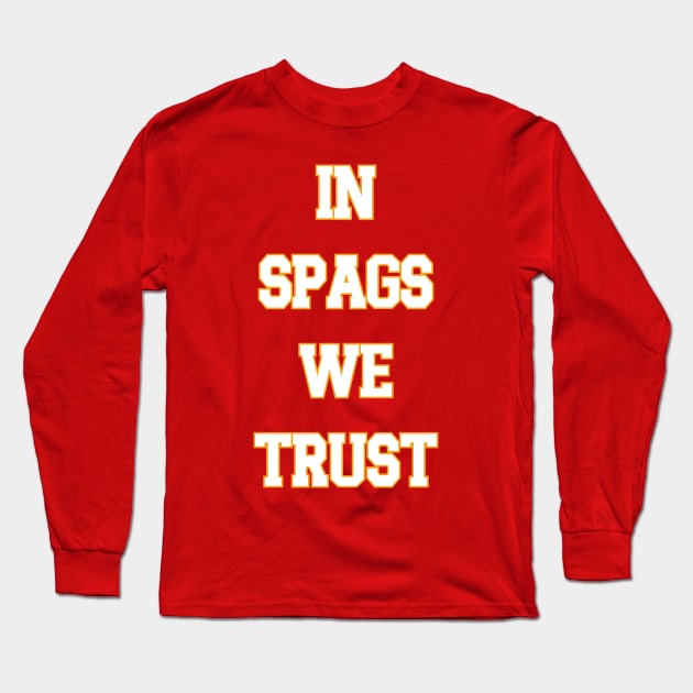 In Spags We Trust Long Sleeve T-Shirt by Emma